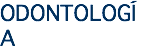 ODONTOLOGÍA
